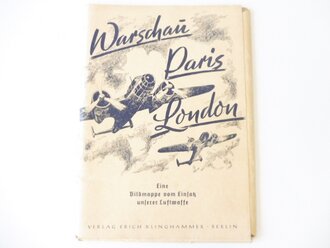 "Warschau Paris London" Eine Bildmappe vom Einsatz unserer Luftwaffe. 16 Blätter DIN A4