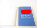 Eugen Hadamovsky "Hitler kämpft um den Frieden Europas"  20 Tage mit den Führer durch alle deutschen Gaue. 270 Seiten, in Schutzumschlag