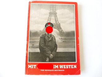 Heinrich Hoffmann "Mit Hitler im Westen"