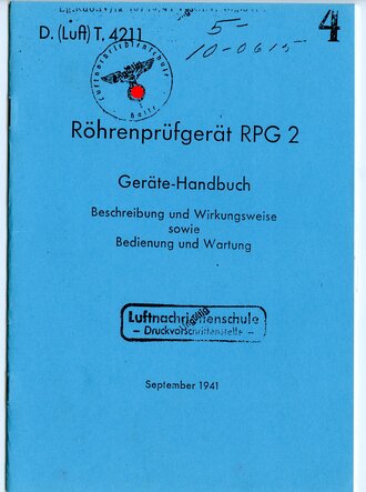 REPRODUKTION, D.(Luft)T.4211 Röhrenprüfgerät RPG 2 Geräte Handbuch, datiert September 1941, A5
