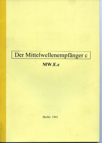 REPRODUKTION, Der Mittelwellenempfänger c, datiert 1941, A4