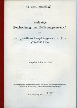 REPRODUKTION, Vorläufige Beschreibung und Bedienungsvorschrift des Langwellen-Empfängers Lw.E.a, Ausgabe Februar 1939, A4