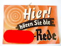 Plakat aus Aushang " Hier hören sie die Führer-Rede" 28 x 40cm, stabiler Karton