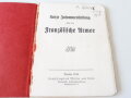 "Kurze Zusammenstellung über die französische Armee ", Berlin 1913 mit 34 Seiten und 9 farbigen Anlagen, Buchrücken gelöst