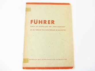 Führer durch die Ausstellung der WHW Abzeichen am 28. Februar 1943 im Ratskeller zu Salzgitter, datiert 1943, geklebt, A5