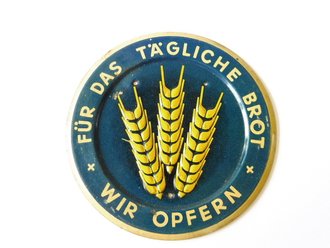 Türplakette Blech WHW Februar 1934 " Für das tägliche Brot - wir Opfern" Durchmesser 95mm