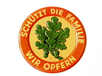 Türplakette Blech WHW Januar 1934 " Schützt die Familie - wir Opfern" Durchmesser 95mm