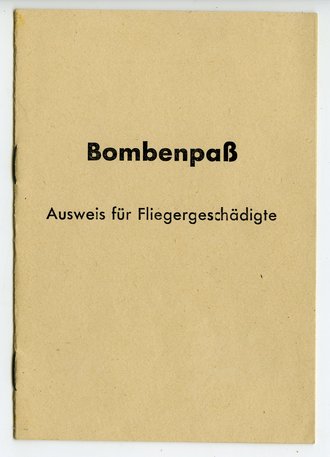 Bombenpaß Ausweis für Fliegergeschädigte , ausgestellt...