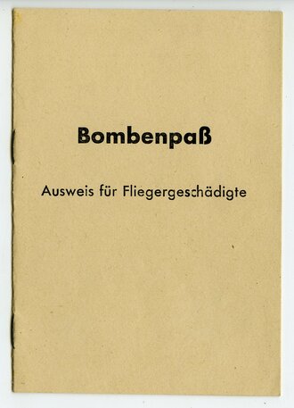 " Bombenpaß" Ausweis für Fliegergeschädigte , ausgestellt 1943 in Hannover