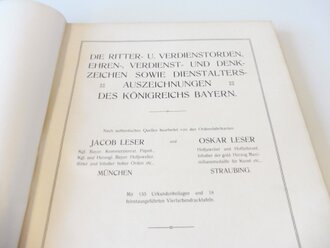 "Orden und Ehrenzeichen des Königreichs Bayern" mit 155 Urkundenbeilagen und 18 feinstausgeführten Vierfarbendrucktafeln, Attenkoferschen Verlags-Buchhandlung, 1910