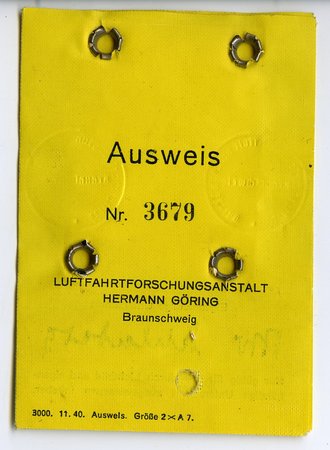 Luftfahrtforschungsanstalt Hermann Göring Braunschweig, Ausweis zum Betreten des Geländes , ausgestellt 1944