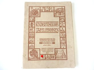 "Kindertümliches Tafelzeichnen" Eine Stoffsammlung für die unteren Klassen der Volksschulen, Nürnberg 1942. DIN A4, 49 Blatt