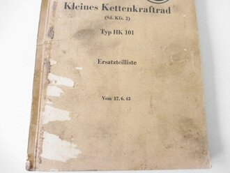 D 624/2 "Kleines Kettenkraftrad ( Sd.Kfz.2 ) Typ HK 101, Ersatzteiliste vom 17.6.43" 247 Seiten, Einband verschmutzt und mit geschwärzten Stempeln