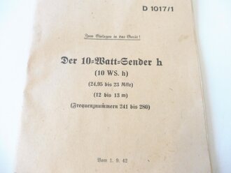 D 1017/1 " Der 10 Watt Sender h" vom 1.9.42,...