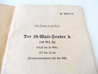 D 1017/1 " Der 10 Watt Sender h" vom 1.9.42, Bilder 3,4 und 6 fehlen
