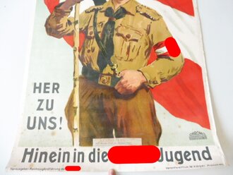 Plakat der Reichsjugendführung der NSDAP " Her zu uns ! Hinein in die Hitler Jugend" 42 x 60 cm