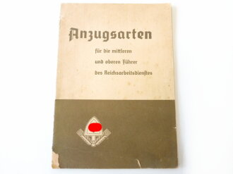 "Anzugsarten für die mittleren und oberen Führer des Reichsarbeitsdienstes" Herausgegeben von der Reichsleitung des RAD mit 6 Tafeln, DIN A5