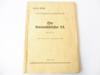 H.Dv.95/16 " Der Amtsanschließer 33" Berlin 1939 mit 16 Seiten plus Anlagen