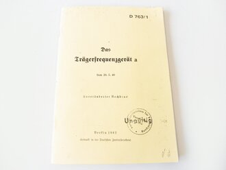 REPRODUKTION, D 763/1 Das Trägerfrequenzgerät a, datiert 1940/42, A5, 24 Seiten + Anlagen