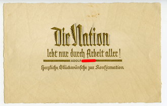 "Die Nation lebt nur durch die Arbeit aller!" - Glückwunschkarte zur Konfirmation, datiert 1938