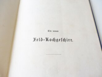 "Ein neues Feld Kochgeschirr" Darmstadt 1886 mit 36 Seiten und 21 Holzschnitten