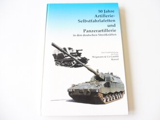 50 Jahre Artillerie-Selbstfahrlafetten und Panzerartillerie in den deutschen Streitkräften, 110 Seiten, A4, gebraucht