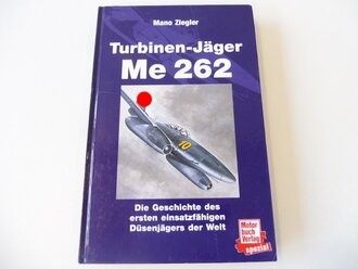 Turbinen-Jäger Me 262 - Die Geschichte des ersten einsatzfähigen Düsenjägers der Welt, A5, 225 Seiten, gebraucht