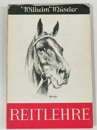 "Reitlehre" Wilhelm Müseler, Verlag Paul...