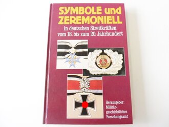 Symbole und Zeremoniell in deutschen Streitkräften vom 18. bis zum 20. Jahrhundert, A5, 319 Seiten, gebraucht