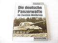 Die deutsche Panzerwaffe im zweiten Weltkrieg, ca. A4, 160 Seiten, gebraucht