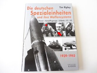 Die deutschen Spezialeinheiten und ihre Waffensysteme, Panzer - Kampfflugzeuge - U-Boote - V1 & V2, ca. A4, 191 Seiten, gebraucht