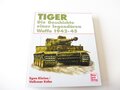 Tiger - Die Geschichte einer legendären Waffe 1942 - 45, 23 x 27 cm, 334 Seiten, gebraucht