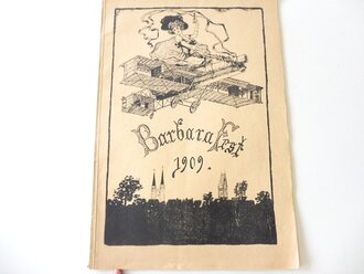 3 grossformatige "Zeitungen" zum Barbara Fest 1908, 1909 und 1912