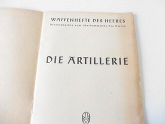 "Die Artillerie" aus der Reihe Waffenhefte des Heeres, 32 Seiten, DIN A5