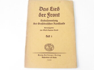 Das Lied der Front, Liedersammlung des Großdeutschen Rundfunks, Heft 3, datiert 1943, Maße unter A5