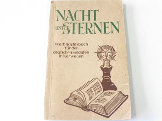 Nacht unter Sternen, Weihnachtsbuch für den deutschen Soldaten in Norwegen, 126 Seiten, ca. A5