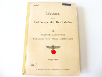 939b "Merkbuch für die Fahrzeuge der Reichsbahn" Elektrische Lokomotiven, Trieb-, Steuer- und Beiwagen, Ausgabe 1941 mit 350 Seiten