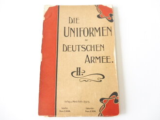 "Die Uniformen der Deutschen Armee", Verlag Moritz Ruhl Leipzig. 24 Seiten