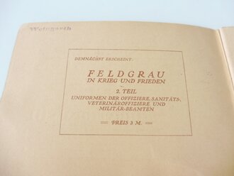 "Feldgrau in Krieg und Frieden"Uniformtafeln sämtlicher Truppenteile 1915 mit 32 Seiten