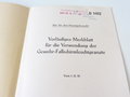 D1402 " Vorläufiges Merkblatt für die Verwendung der Gewehr-Fallschirmleuchtgranate" 11 Seiten, DIN A4