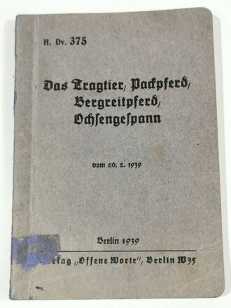 H.Dv. 375 " Das Tragtier, Packpferd, Bergreitpferd,...