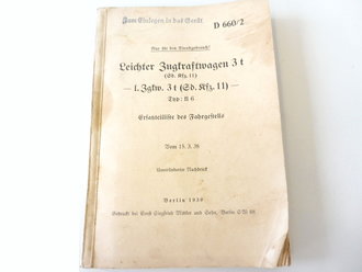 D660/2 " Leichter Zugkraftwagen 3t ( Sd.Kfz.11) Ersatzteilliste des Fahrgestells vom 15.03.38 mit 102 Seiten und vielen Anlagen