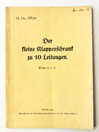 H.Dv.95/29 " Der kleine Klappenschrank zu 10 Leitungen" vom 23.3.35 mit 16 Seiten und 10 ausklappbaren Bildern