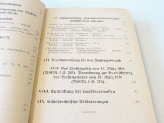 Waffentechnischer Leitfaden für die Ordnungspolizei " datiert 1940 mit 436 Seiten, guter Zustand