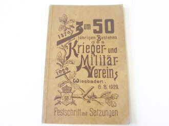 Festschrift zum 50-jährigen Bestehen des Krieger- und Militärvereins Wiesbaden 6.8.1929, A5, 67 Seiten