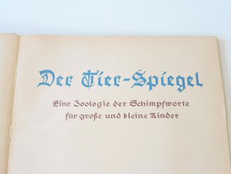 "Der Tier Spiegel" - Eine Zoologie der Schimpfworte für große und kleine Kinder, A3, Vorsatzblatt der Hermann Göring Meisterschule für Malerei. Ahnenerbe Stiftung Verlag