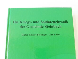 Die Kriegs- und Soldatenchronik der Gemeinde Steinbach, etwas über A4, 810 Seiten, gebraucht