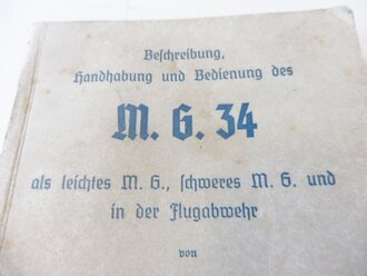 "Beschreibung, Handhabung und Bedienung des MG34 als...