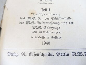 "Beschreibung, Handhabung und Bedienung des MG34 als leichtes MG...." 113 Seiten datiert 1940