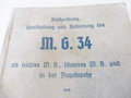 "Beschreibung, Handhabung und Bedienung des MG34 als leichtes MG...." 113 Seiten datiert 1940